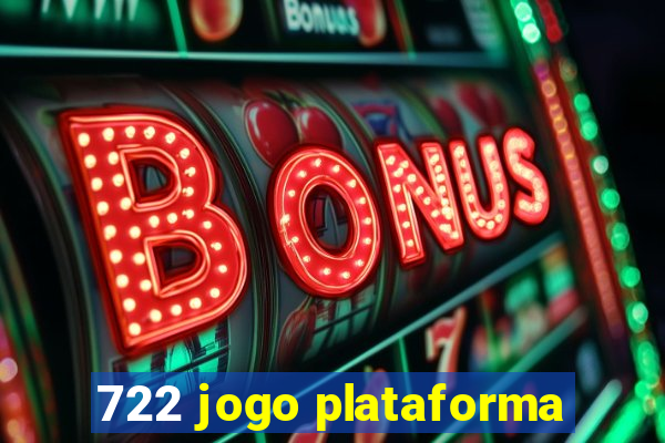 722 jogo plataforma